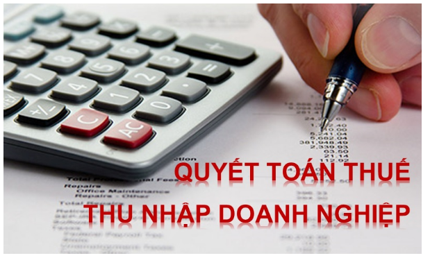 Quyết Toán Thuế Thu Nhập Doanh Nghiệp